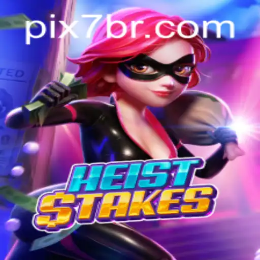 HeistStakes: Descubra o Novo Fenômeno Interativo pela 7BR.GAME